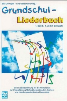 Grundschul-Liederbuch, Band 1