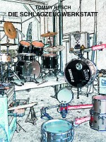 Die Schlagzeug-Werkstatt