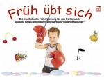 Früh übt sich